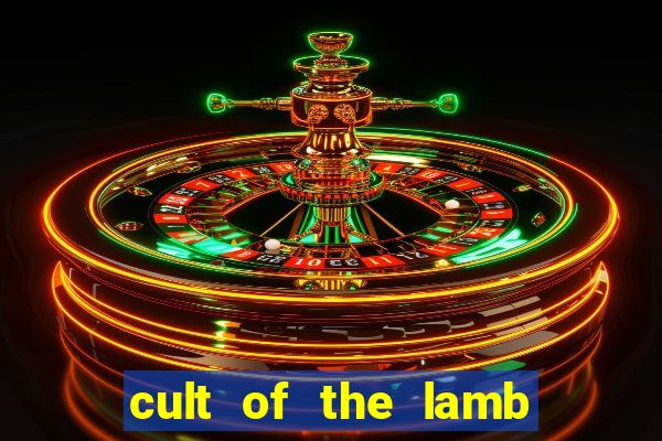 cult of the lamb sacrifice ratau