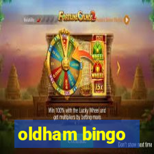 oldham bingo