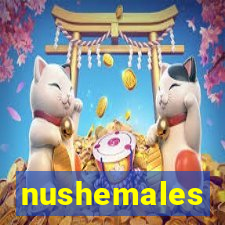 nushemales