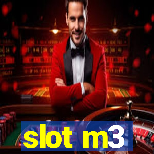 slot m3