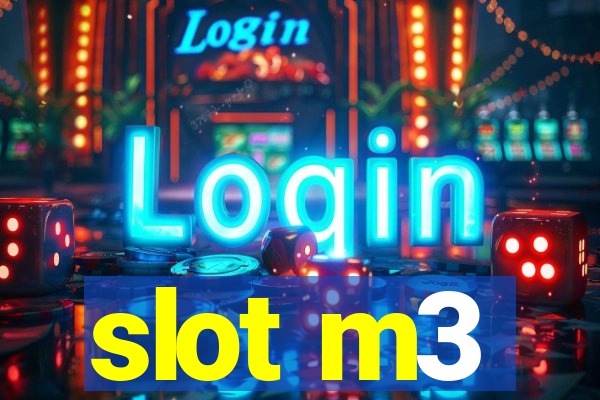 slot m3