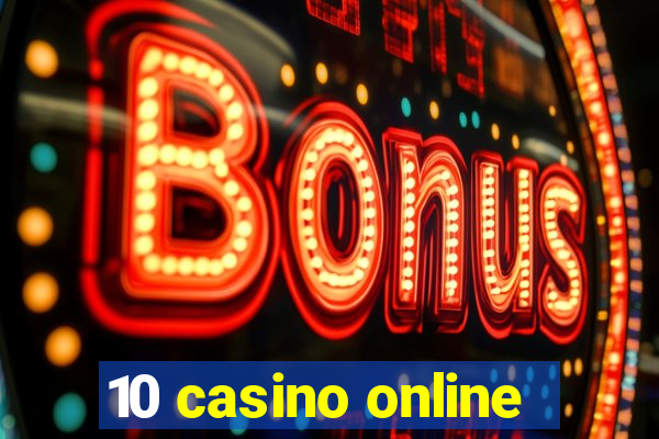 10 casino online