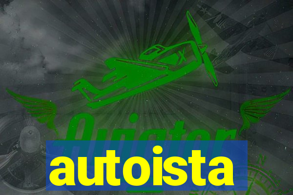 autoista