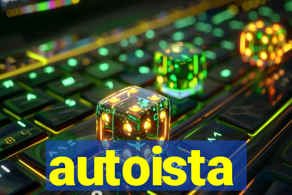 autoista