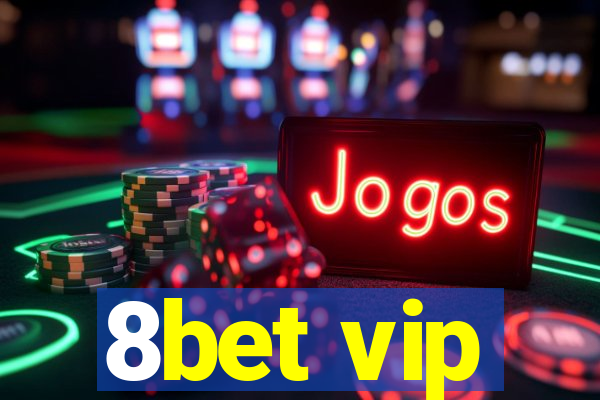 8bet vip