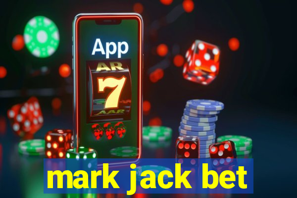 mark jack bet