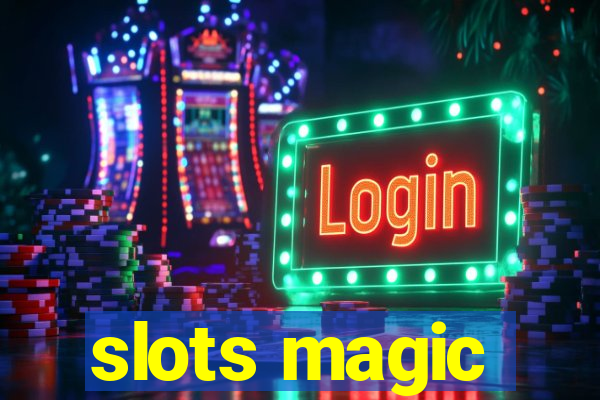 slots magic