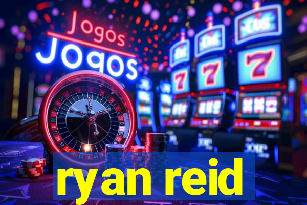 ryan reid