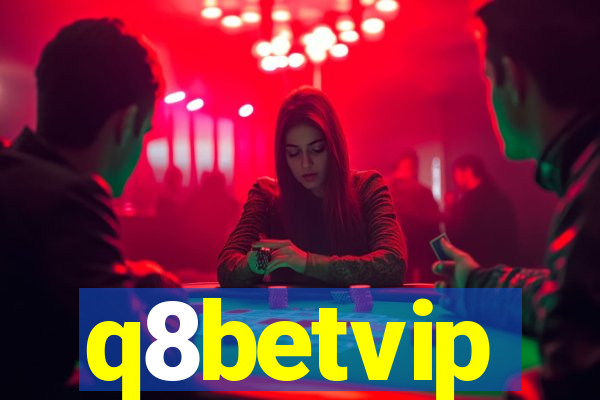 q8betvip