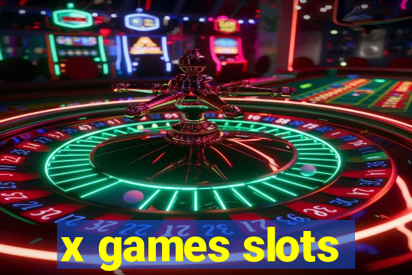 x games slots