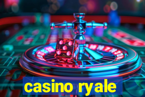 casino ryale