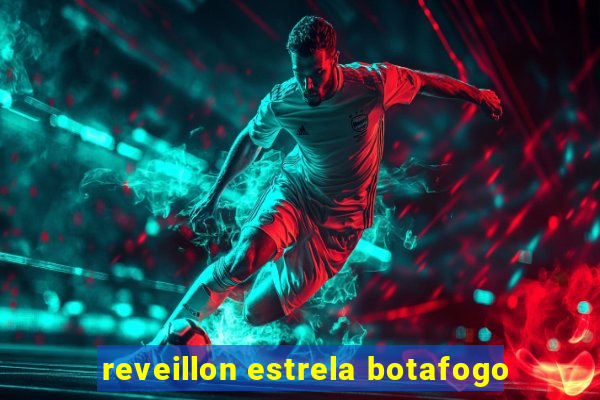 reveillon estrela botafogo