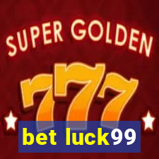 bet luck99