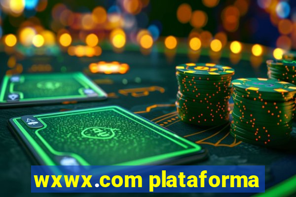 wxwx.com plataforma