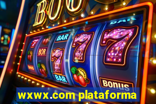 wxwx.com plataforma