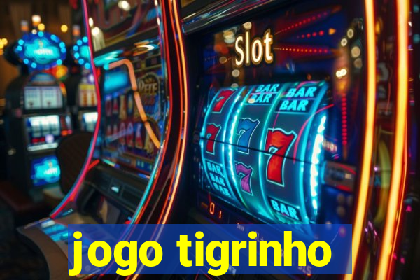 jogo tigrinho