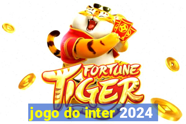 jogo do inter 2024