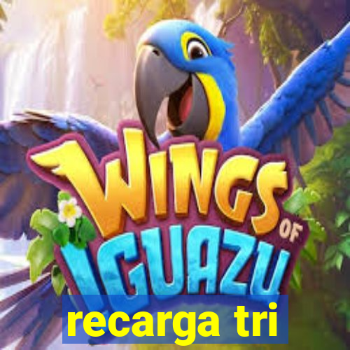 recarga tri