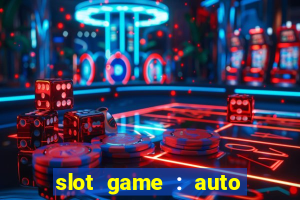 slot game : auto pg win