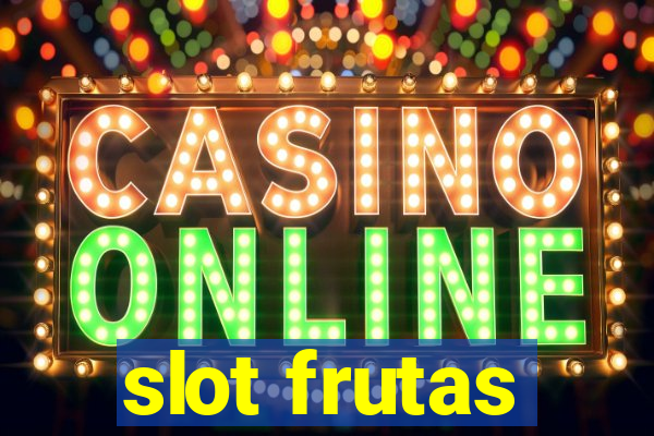 slot frutas