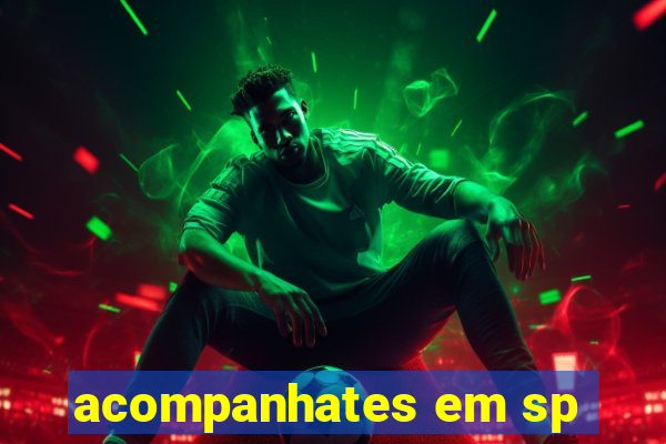 acompanhates em sp