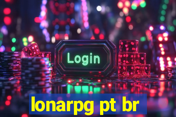 lonarpg pt br