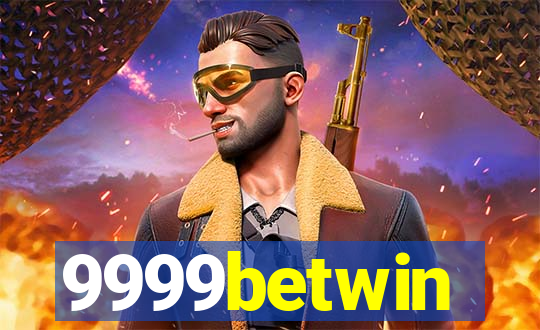 9999betwin