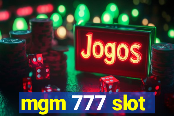 mgm 777 slot