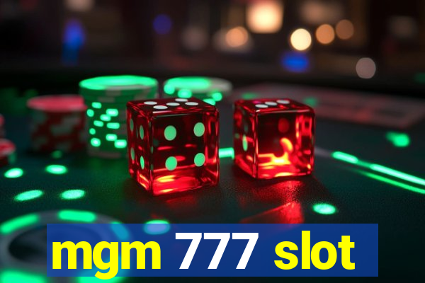 mgm 777 slot