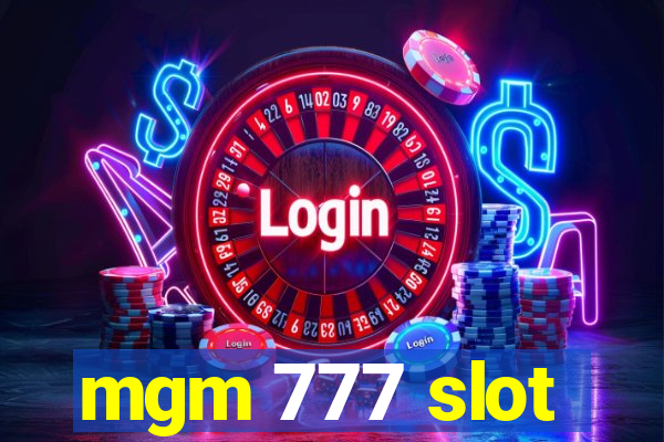 mgm 777 slot