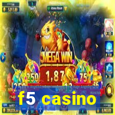 f5 casino