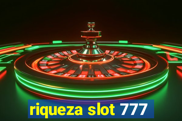 riqueza slot 777