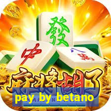 pay by betano