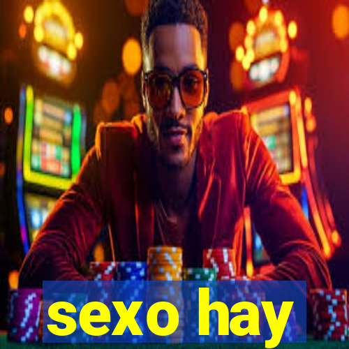 sexo hay