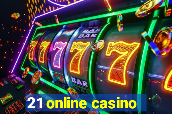 21 online casino