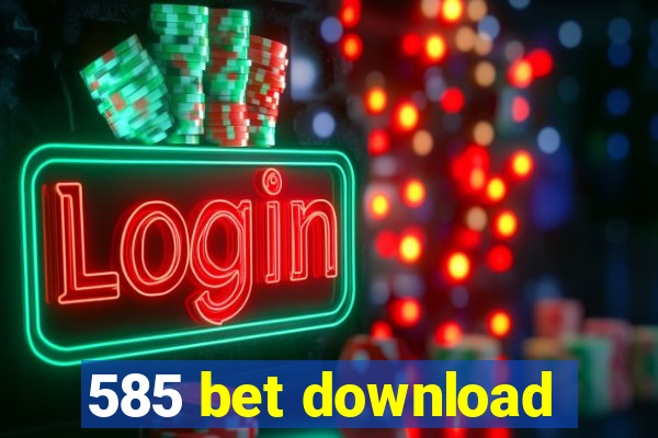 585 bet download