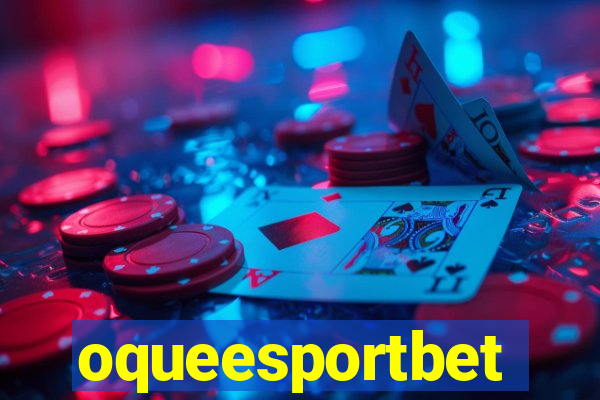 oqueesportbet