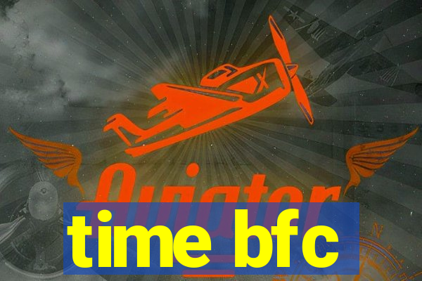 time bfc