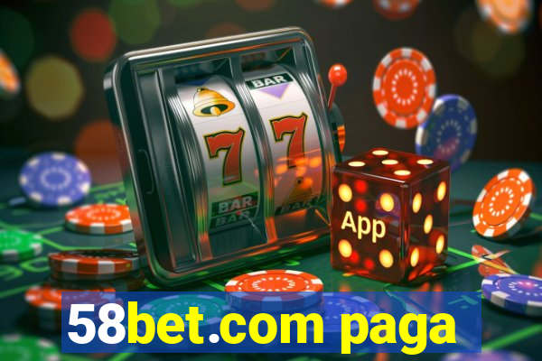 58bet.com paga