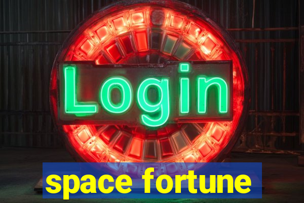 space fortune