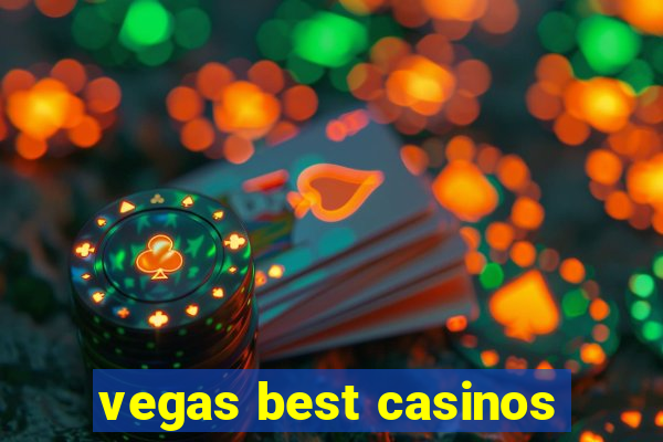 vegas best casinos