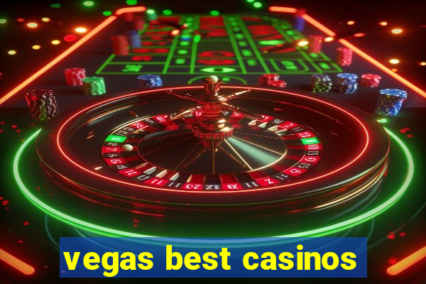 vegas best casinos