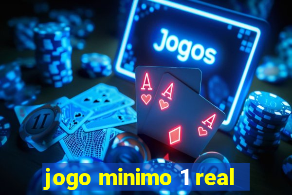 jogo minimo 1 real