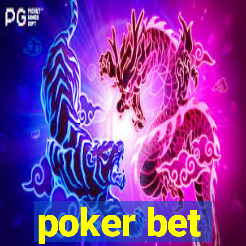 poker bet