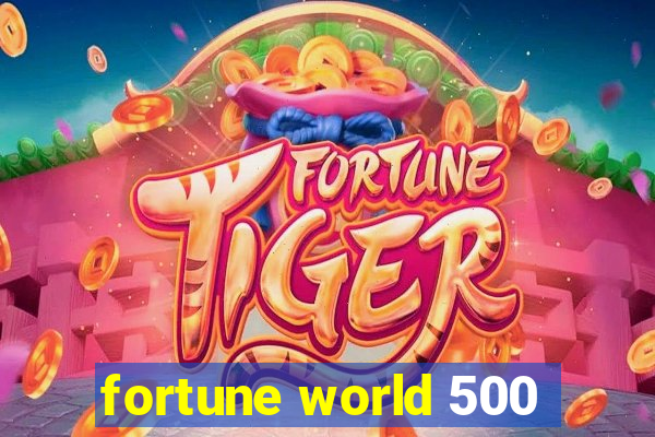 fortune world 500