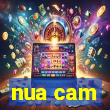 nua cam