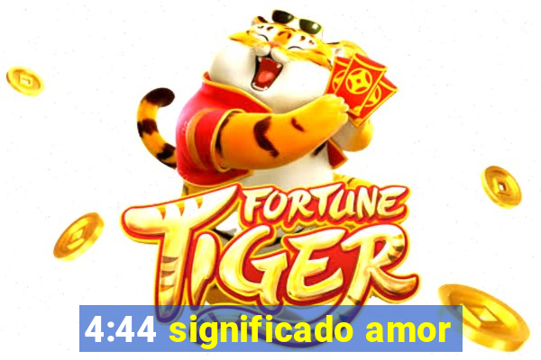 4:44 significado amor