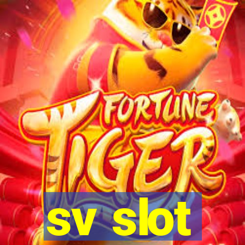 sv slot