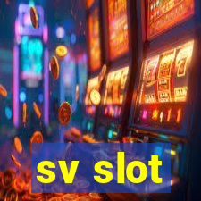 sv slot