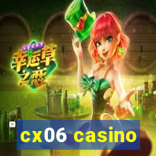 cx06 casino